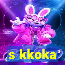 s kkoka